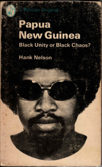 Image of Papua New Guinea: Black Unity or Black Chaos?