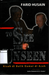 Image of To See The Unseen: Kisah Di Balik Damai di Aceh