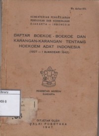Daftar Boekoe-Boekoe dan Karangan-karangan tentang Hoekoem Adat Indonesia (1927-1 Djanoeari 1942)