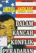 Amerika-Amien Rais Dalam Kancah Konflik Peradaban