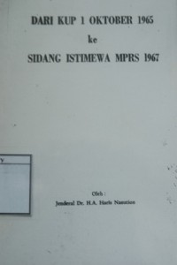 Dari KUP 1 Oktober 1965 ke Sidang Istimewa MPRS 1967