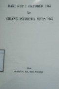 Dari KUP 1 Oktober 1965 ke Sidang Istimewa MPRS 1967