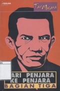 Dari Penjara ke Penjara: Bagian III