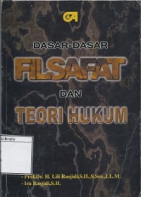 Dasar-Dasar Filsafat dan Teori Hukum