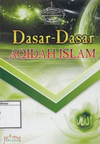Dasar-Dasar Aqidah Islam