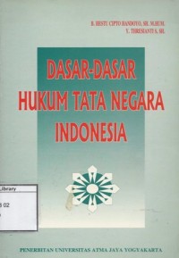 Dasar-Dasar Hukum Tata Negara Indonesia