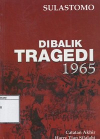 Dibalik Tragedi 1965