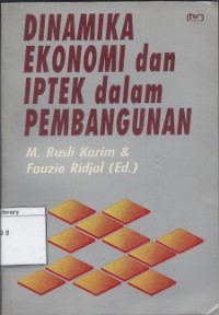 Dinamika Ekonomi dan Iptek dalam Pembangunan