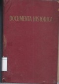 Documenta Historica: Sedjarah Dokumenter dari Pertumbuhan dan Perdjuangan Negara Republik Indonesia