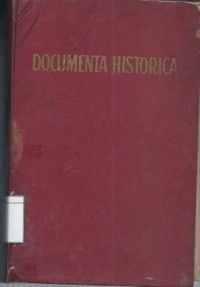 Documenta Historica: Sedjarah Dokumenter dari Pertumbuhan dan Perdjuangan Negara Republik Indonesia