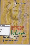 Dominasi Ilmuwan Muslim : Th. 700 -1400 M