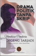 Drama Politik tanpa Skrip: Menelusuri pemikiran Soegeng Sarjadi