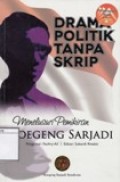 Drama Politik tanpa Skrip: Menelusuri pemikiran Soegeng Sarjadi