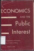 Economics and the Public Interest: Practical Applications of Economics to Problems of Public Welfare