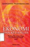Ekonomi dan Keuangan: Makna Ekonomi Islam, Kumpulan Karangan Terpilih