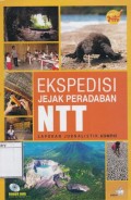 Ekspedisi jejak Peradaban NTT: Laporan Jurnalistik Kompas