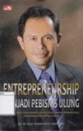 Entrepreneurship: Menjadi Pebisnis Ulung