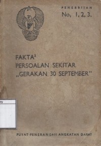 Fakta-Fakta Persoalan Sekitar Gerakan 30 September