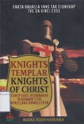 Knights Templar Knights of Christ: Konspirasi berbahaya biarawan sion menjelang armageddon