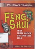 Panduan Praktis Feng Shui: Untuk Rumah, Kantor, dan Apartemen Anda