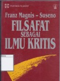 Filsafat sebagai Ilmu Kritis