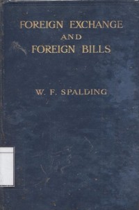 Foreign Exchange and Foreign Bills: In Theory and in Practice