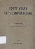 Forty Years of the Soviet Regime: A Symposium of the Institute for the Study of the USSR