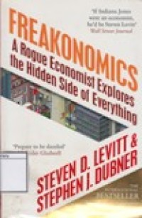 Freakonomics: A Rogue Economist Explores the Hidden Side of Everything