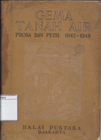 Gema Tanah Air: Prosa dan Puisi 1942-1948