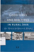 Good Times and Bad Times in Rural Java: Case Study of Socio-Economic Dynamics in Two Villages Towards The End of the Twentieth Century