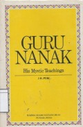 Guru Nanak: His Mystic Teachings