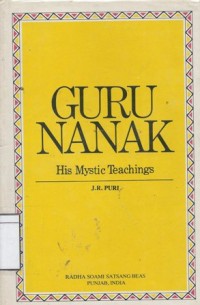 Guru Nanak: His Mystic Teachings