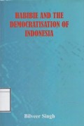 Habibie and the Democratisation of Indonesia