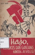 Hajo, Ringkus dan Ganjang Kontra - Revolusi!: Pidato Ulang Tahun ke-43 PKI, Diutjapkan di Istana Olahraga, Gelora Bung Karno Pada Tanggal 26 Mei 1963