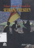 Hari-Hari Terakhir Seorang Presiden