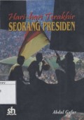 Hari-hari terakhir seorang presiden