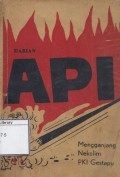 Harian Api : Mengganjang Nekolim PKI Gestapu