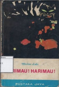 Harimau! Harimau!: Roman