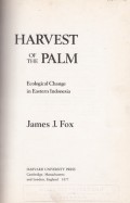 Harvest of the Palm: Ecological Change in Eastern Indonesia