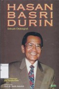 Catatan Seorang Pamong: Hasan Basri Durin Gubernur Kepala Daerah Tingkat I Sumatera Barat (1987-1997)
