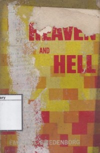 Heaven and its Wonders and Hell From Things Heard and Seen