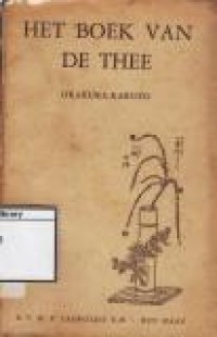 Het Boek van de Thee: Een Japanneesche Samenklank van Eenvoud en Kunstzinnigheid