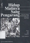 Hidup Matinya Sang Pengarang: Esai-Esai Tentang Kepengarangan Oleh Sastrawan dan Filsuf