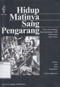 Image of Hidup Matinya Sang Pengarang: Esai-Esai Tentang Kepengarangan Oleh Sastrawan dan Filsuf