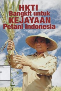 HKTI Bangkit untuk Kejayaan Petani Indonesia (Draft)