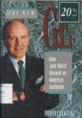 The new GE : how Jack Welch revived an American institution