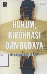 Hukum, Birokrasi dan Budaya