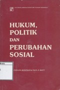 Hukum, Politik dan Perubahan Sosial