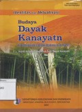 Identitas dan Aktualisasi budaya Dayak Kanayatn di Kabupaten Landak, Kalimantan Barat : kajian tentang folklor sub suku Dayak Kanayatn
