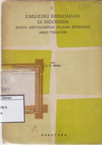 Ilmu-ilmu Kebudajaan di Indonesia: Suatu Metamorfose Selama Setengah Abad Terachir